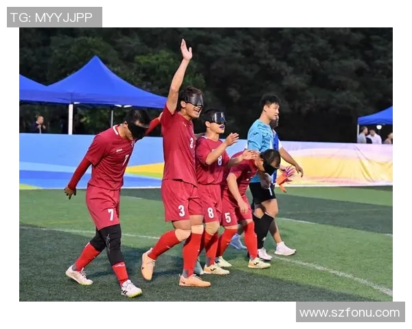 中国盲人足球队球星介绍及其对国内足球发展的贡献